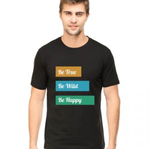 Be-True-Be-Happy-Be-Happy-Be-Wild-T-shirt-Men-Dudsoutfit