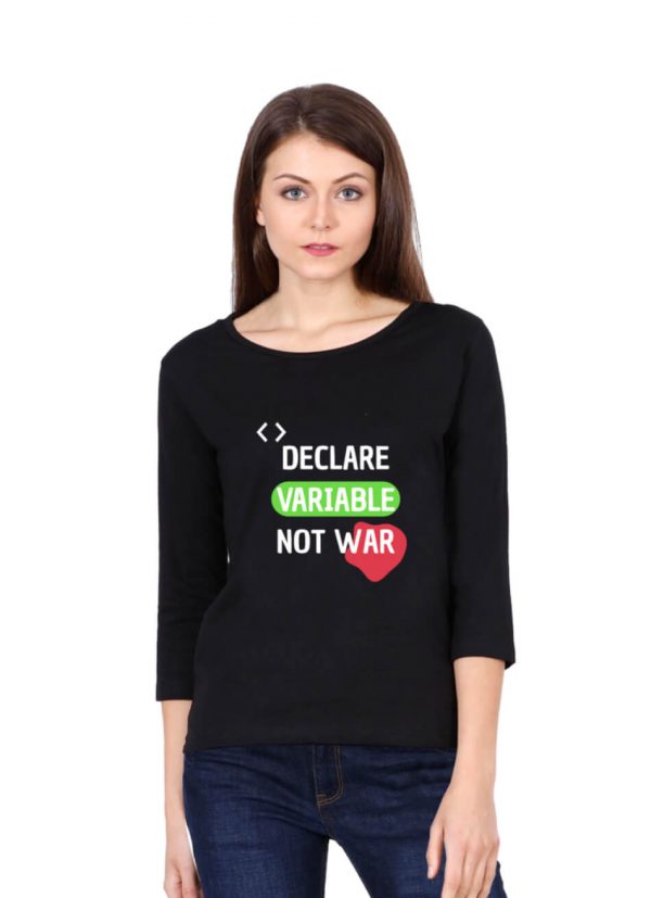 Declare-Variable-Not-War-T-Shirt-Female-DudsOutfit